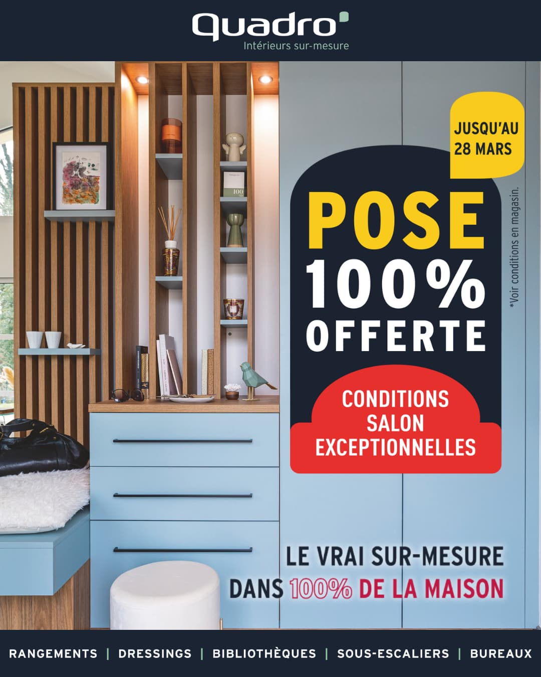 Conditions SALON chez Quadro à Libramont : pose offerte jusqu’au 28 mars